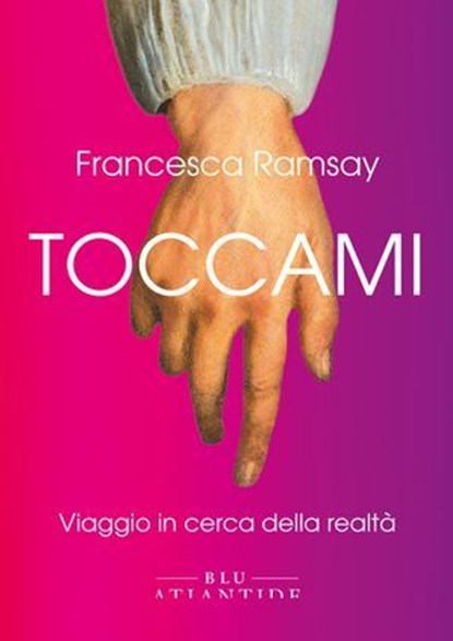 Toccami, Francesca Ramsay - Ebook - 9791280028914