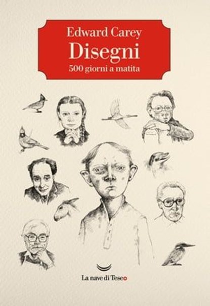 Disegni. 500 giorni a matita, Edward Carey - Ebook - 9791280043344