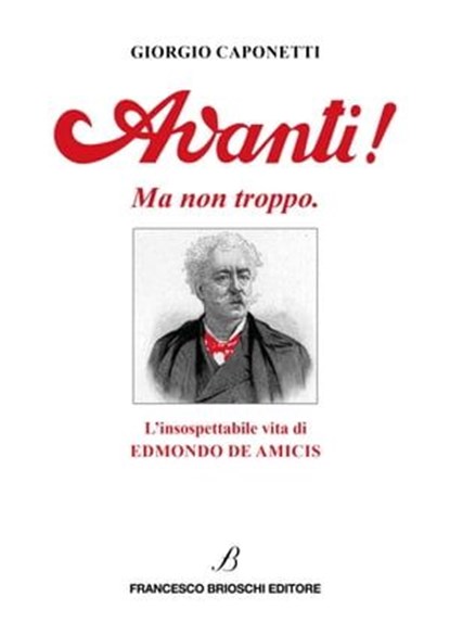 Avanti! Ma non troppo., Giorgio Caponetti - Ebook - 9791280045003