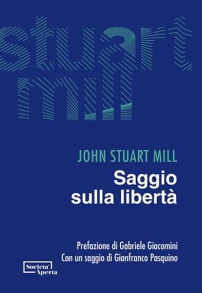 Saggio sulla libertà, John Stuart Mill - Ebook - 9791280048547