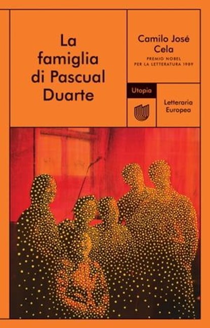 La famiglia di Pascual Duarte, Camilo José Cela - Ebook - 9791280084033