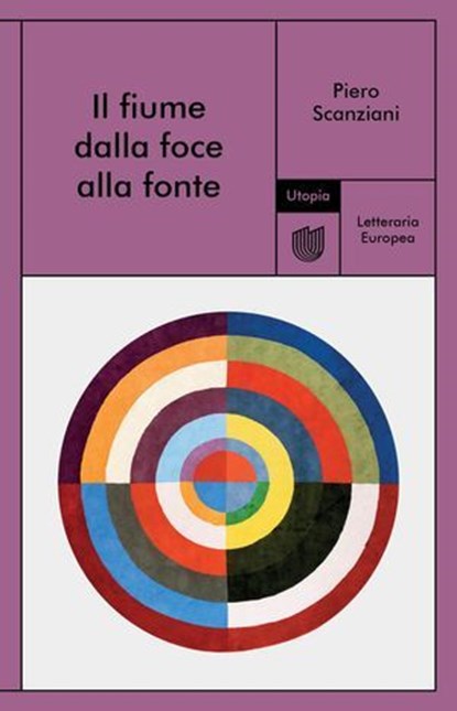 Il fiume dalla foce alla fonte, Piero Scanziani - Ebook - 9791280084859