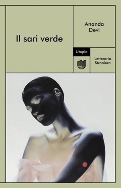 Il sari verde, Ananda Devi - Ebook - 9791280084958