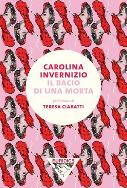Il bacio di una morta, Carolina Invernizio ; Teresa Ciabatti - Ebook - 9791280092045