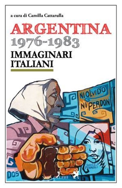 Argentina 1976-1983. Immaginari italiani, AA.VV. - Ebook - 9791280097125
