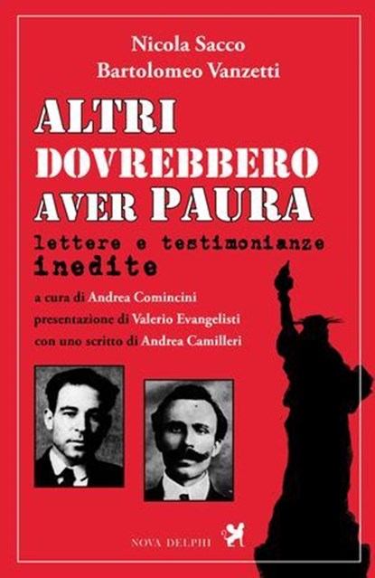 Altri dovrebbero aver paura, Nicola Sacco ; Andrea Camilleri ; Bartolomeo Vanzetti ; Valerio Evangelisti - Ebook - 9791280097613