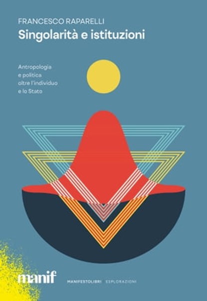Singolarità e istituzione, Francesco Raparelli - Ebook - 9791280124647