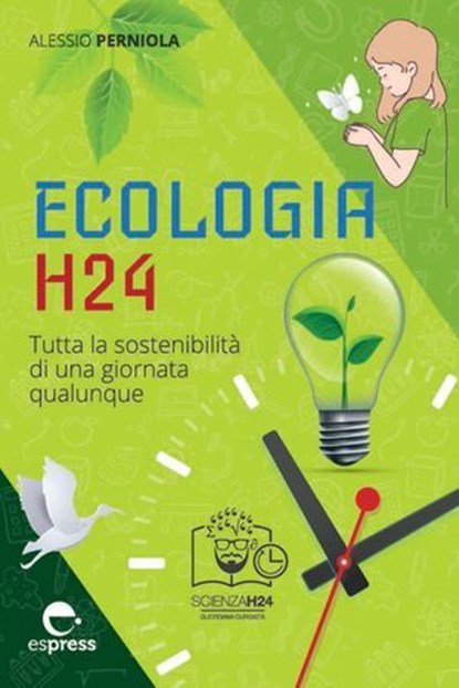 Ecologia H24, Alessio Perniola - Ebook - 9791280134301