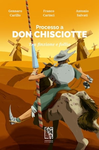 Processo a Don Chisciotte, Gennaro Carillo ; Franco Carinci ; Antonio Salvati - Ebook - 9791280147165
