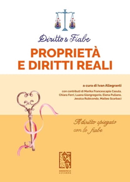 Diritto e Fiabe. Proprietà e diritti reali, AA. VV. - Ebook - 9791280147356