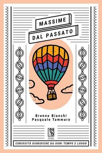 Massime dal Passato, Pasquale Tammaro ; Brenno Bianchi - Ebook - 9791280147554