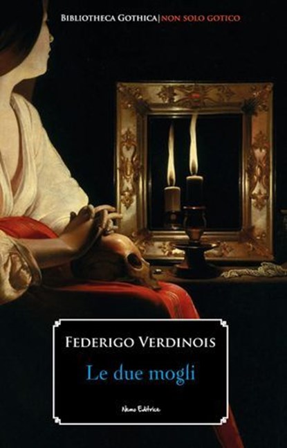 Le due mogli, Federigo Verdinois - Ebook - 9791280154316