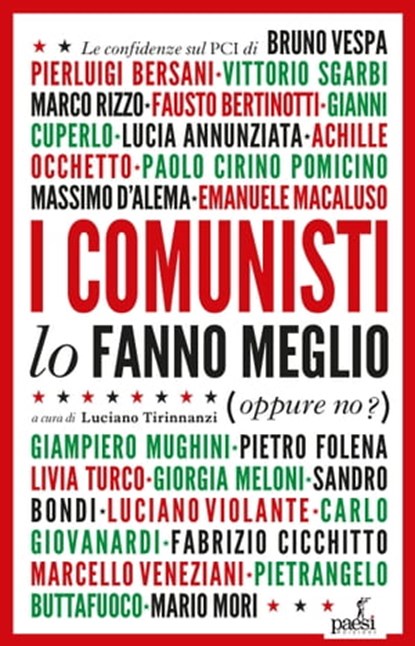 I comunisti lo fanno meglio, Luciano Tirinnanzi - Ebook - 9791280159298