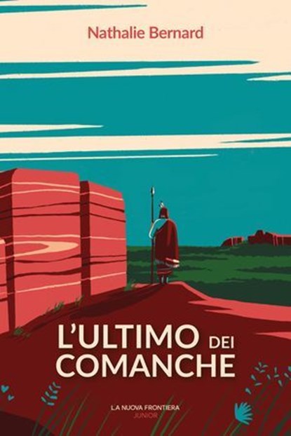 L'ultimo dei Comanche, Nathalie Bernard - Ebook - 9791280176073