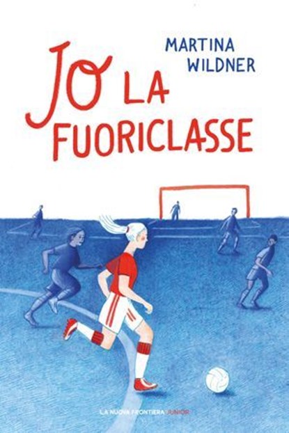 Jo la fuoriclasse, Martina Wildner - Ebook - 9791280176370
