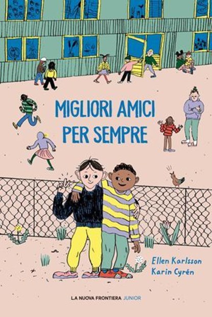 Migliori amici per sempre, Ellen Karlsson - Ebook - 9791280176615