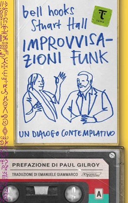 Improvvisazioni funk, bell hooks ; Stuart Hall ; Paul Gilroy - Ebook - 9791280195708