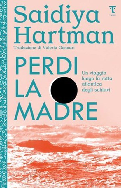 Perdi la madre, Saidiya Hartman - Ebook - 9791280195876