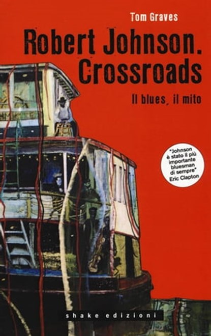 Robert Johnson. Crossroads, Tom Graves - Ebook - 9791280214324