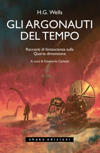 Gli Argonauti del tempo, Wells H.G. - Ebook - 9791280214355