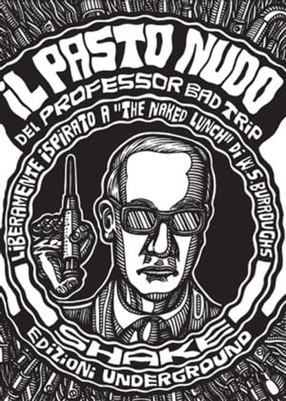 Il pasto nudo del Professor Bad Trip, Professor Bad Trip - Ebook - 9791280214539
