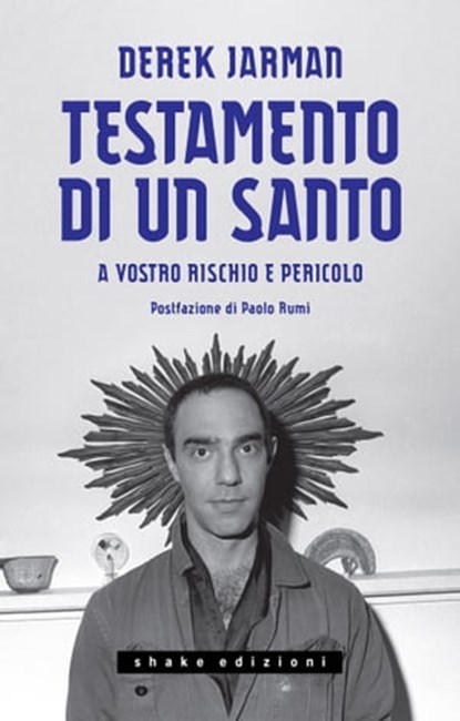 Testamento di un santo, Derek Jarman - Ebook - 9791280214706