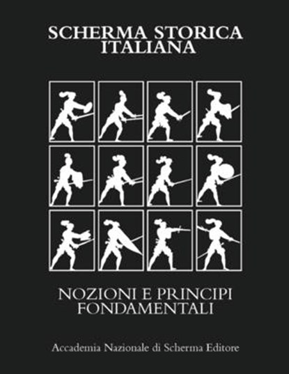 Scherma Storica Italiana, Aa VV - Paperback - 9791280230102