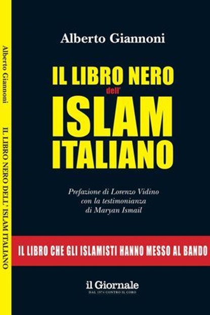 IL LIBRO NERO DELL'ISLAM ITALIANO, Alberto Giannoni - Ebook - 9791280265012