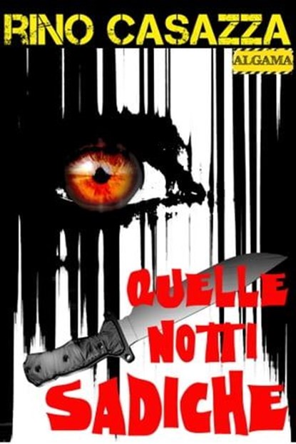 Quelle notti sadiche, Rino Casazza - Ebook - 9791280265159