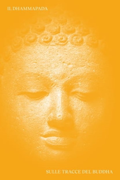 Il Dhammapada, AA. VV. ; Viggo Fausboll - Ebook - 9791280340047