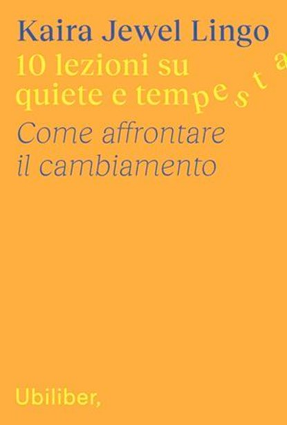 10 lezioni su quiete e tempesta, Kaira Jewel Lingo - Ebook - 9791280340726