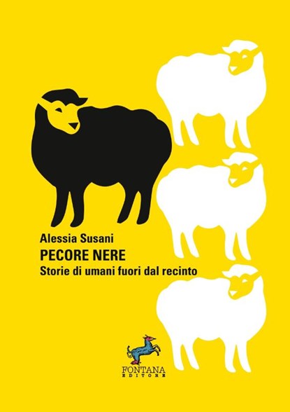 Pecore nere - Storie di umani fuori dal recinto, Alessia Susani - Paperback - 9791280418029