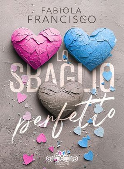 Lo sbaglio perfetto, Fabiola Francisco ; Catnip Design - Ebook - 9791280463890