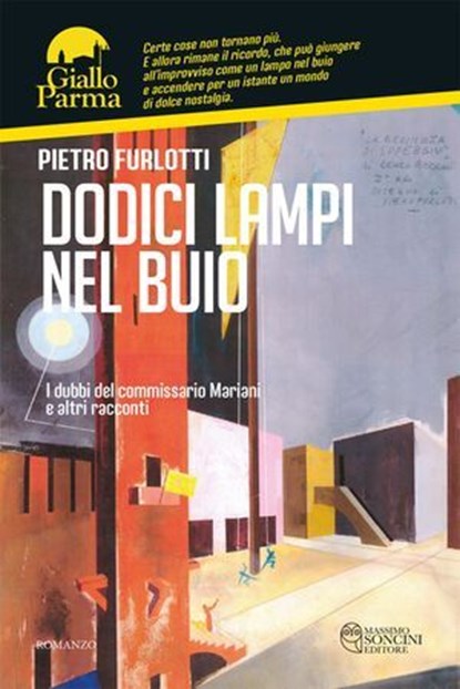 Dodici lampi nel buio, Pietro Furlotti - Ebook - 9791280485328