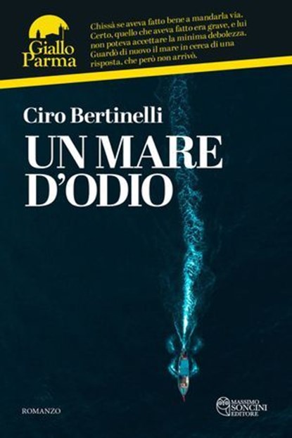 Un mare d'odio, Ciro Bertinelli - Ebook - 9791280485342