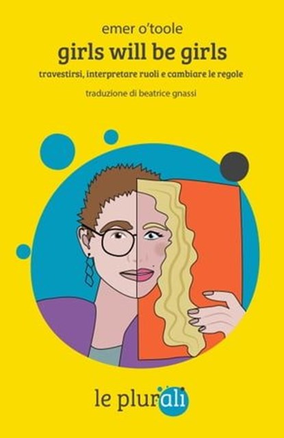 Girls will be girls, Emer O'Toole ; Hanna Maria Suni - Ebook - 9791280559012