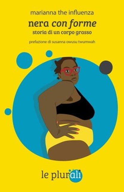 Nera con forme, Marianna The Influenza ; Susanna Owusu Twumwah - Ebook - 9791280559319