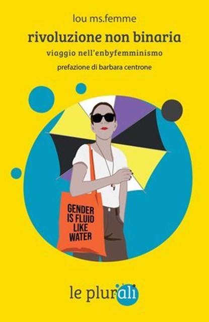 Rivoluzione non binaria, Lou Ms.Femme ; Barbara Centrone - Ebook - 9791280559555