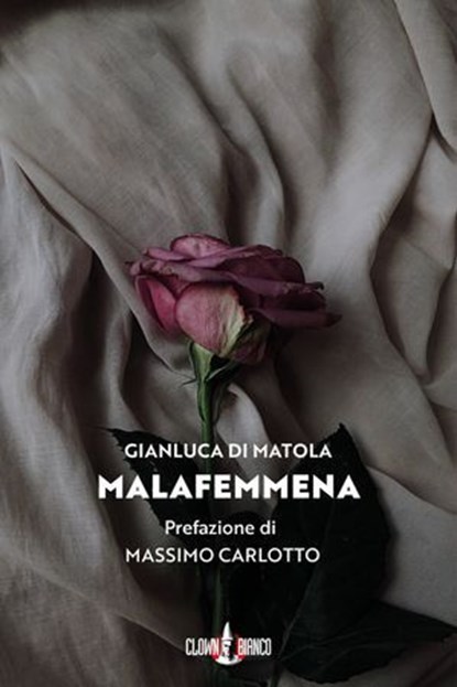 Malafemmena, Gianluca Di Matola - Ebook - 9791280575302