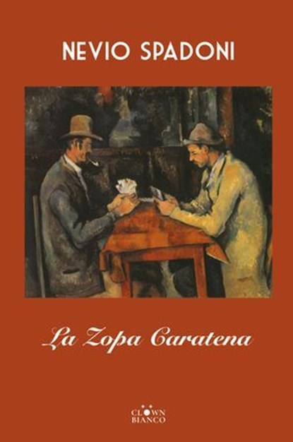 La zopa Caratena, Nevio Spadoni - Ebook - 9791280575630