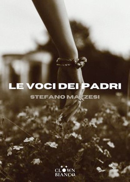 Le voci dei padri, Stefano Mazzesi - Ebook - 9791280575647