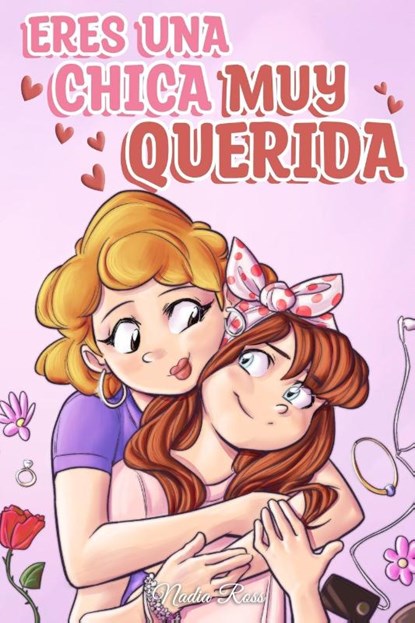 Eres una Chica Muy Querida, Special Art Stories ; Nadia Ross - Paperback - 9791280592842