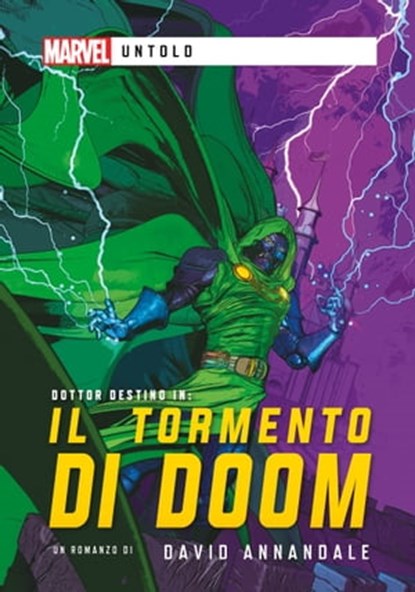 Marvel - Untold - Il Tormento di Doom, David Annandale - Ebook - 9791280710222