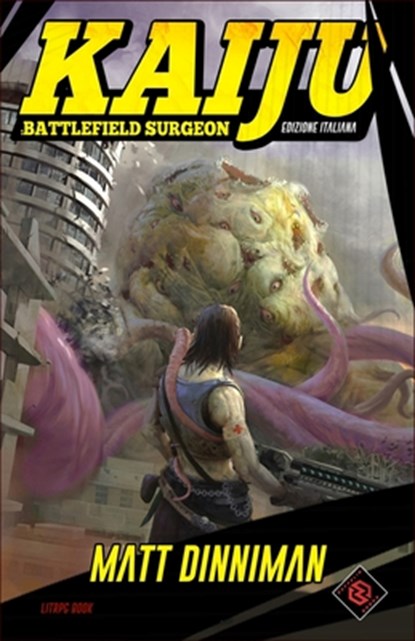 Kaiju: BATTLEFIELD SURGEON: Un'avventura LitRPG, Miriam Mastrovito - Paperback - 9791280713896