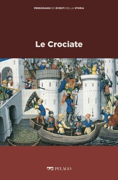 Le Crociate, Franco Cardini ; AA.VV. - Ebook - 9791280714299