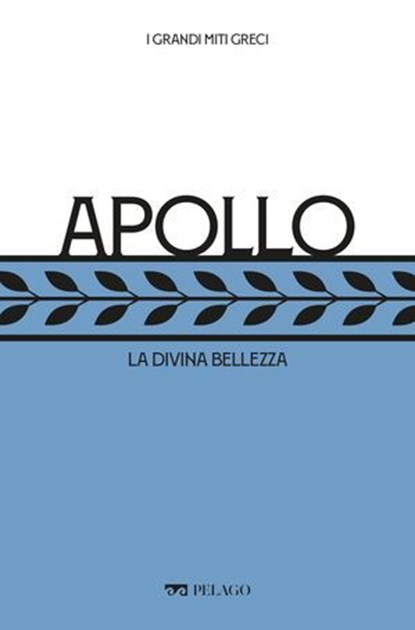 Apollo, Giuseppe Zanetto ; Luigi Marfé ; AA.VV. - Ebook - 9791280714435