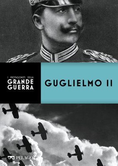 Guglielmo II, Sergio Valzania ; AA.VV. ; Mario Bussoni - Ebook - 9791280714893