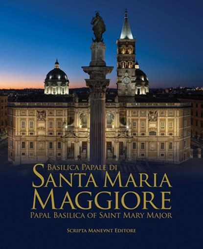 The Basilica of Santa Maria Maggiore, Scripta Maneant - Gebonden - 9791280717146
