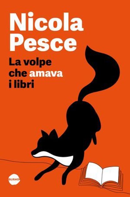 La volpe che amava i libri, Nicola Pesce - Ebook - 9791280772770