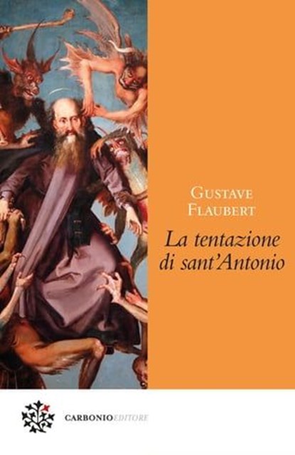 La tentazione di sant’Antonio, Gustave Flaubert - Ebook - 9791280794635